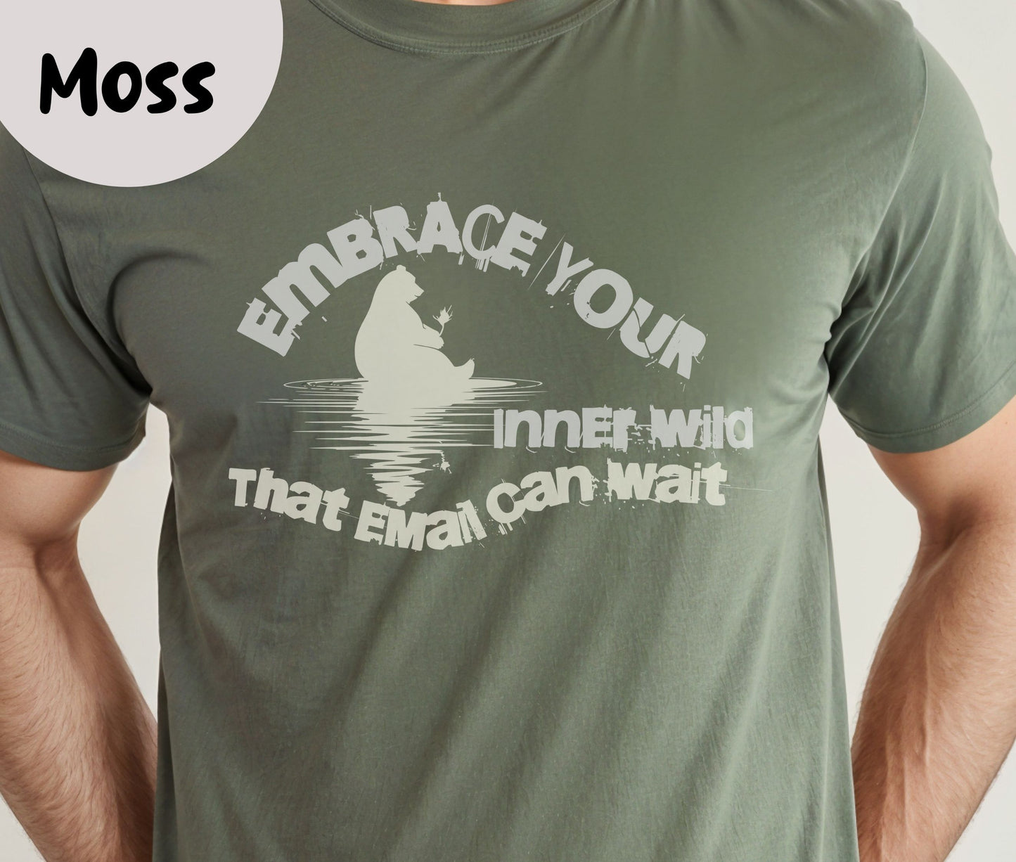 "Embrace Your Inner Wild That Email Can Wait" Funny T-shirt for Work Men And Women