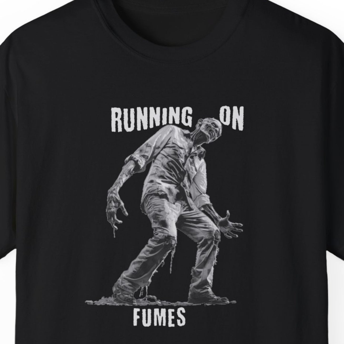 "Running On Fumes" Funny T-shirt for Work Men And Women