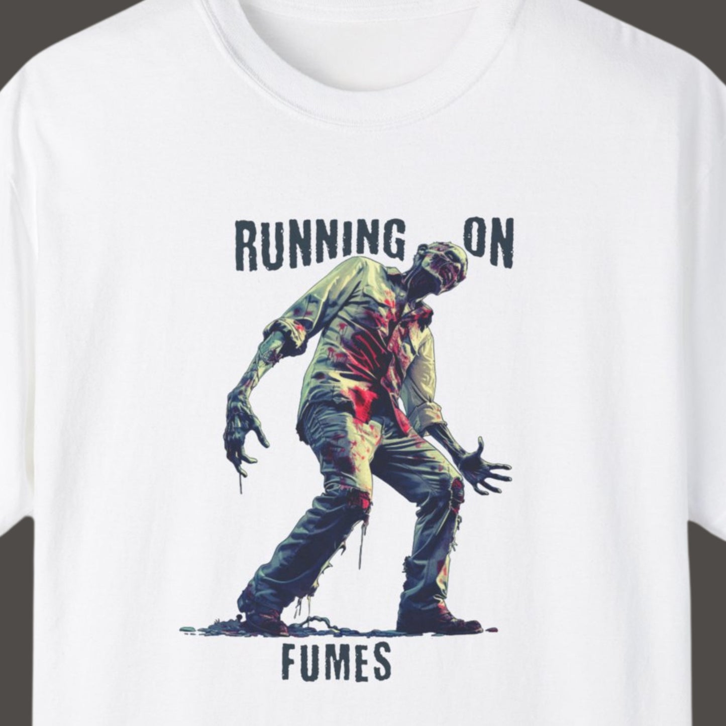 "Running On Fumes" Funny T-shirt for Work Men And Women