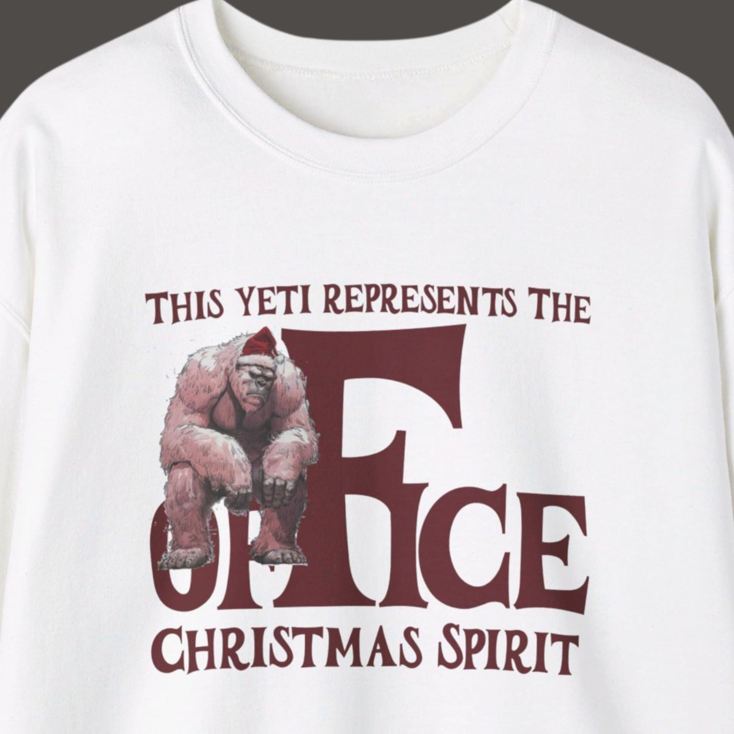 "This Yeti Represents The Office Christmas Spirit" Funny Christmas Sweatshirt About Work