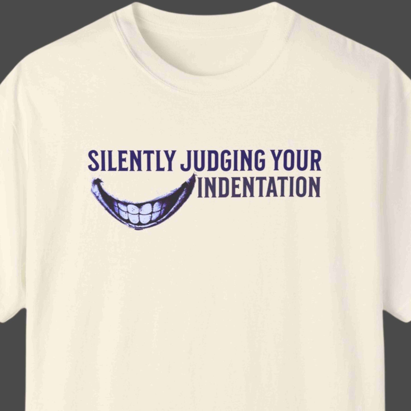 "Silently Judging Your Indentation" Funny T-shirt for Programmers Unisex