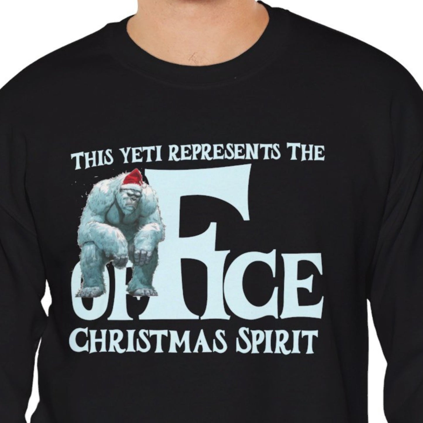 "This Yeti Represents The Office Christmas Spirit" Funny Christmas Sweatshirt About Work