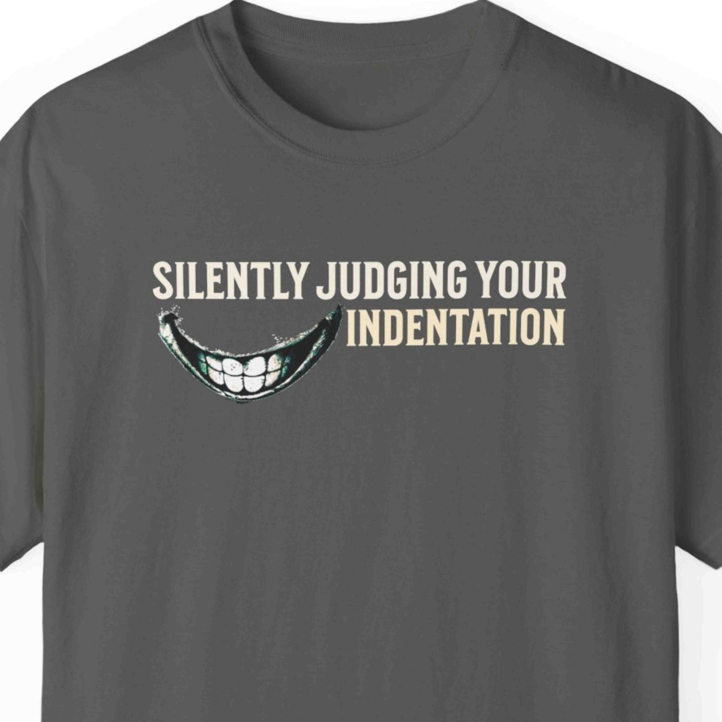 "Silently Judging Your Indentation" Funny T-shirt for Programmers Unisex