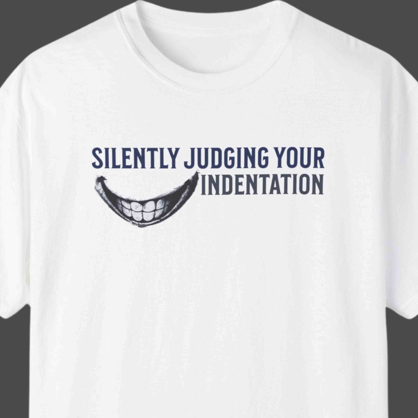 "Silently Judging Your Indentation" Funny T-shirt for Programmers Unisex