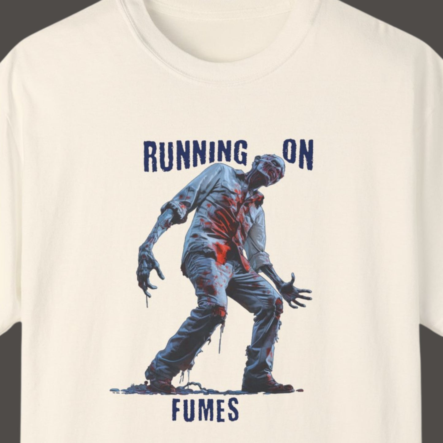 "Running On Fumes" Funny T-shirt for Work Men And Women