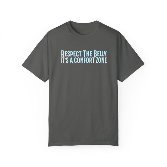 "Respect The Belly ..." Funny T-shirt Men