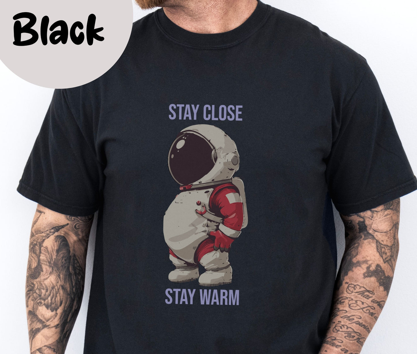 "Stay Close Stay Warm" Funny T-shirt Men Tees for Dad