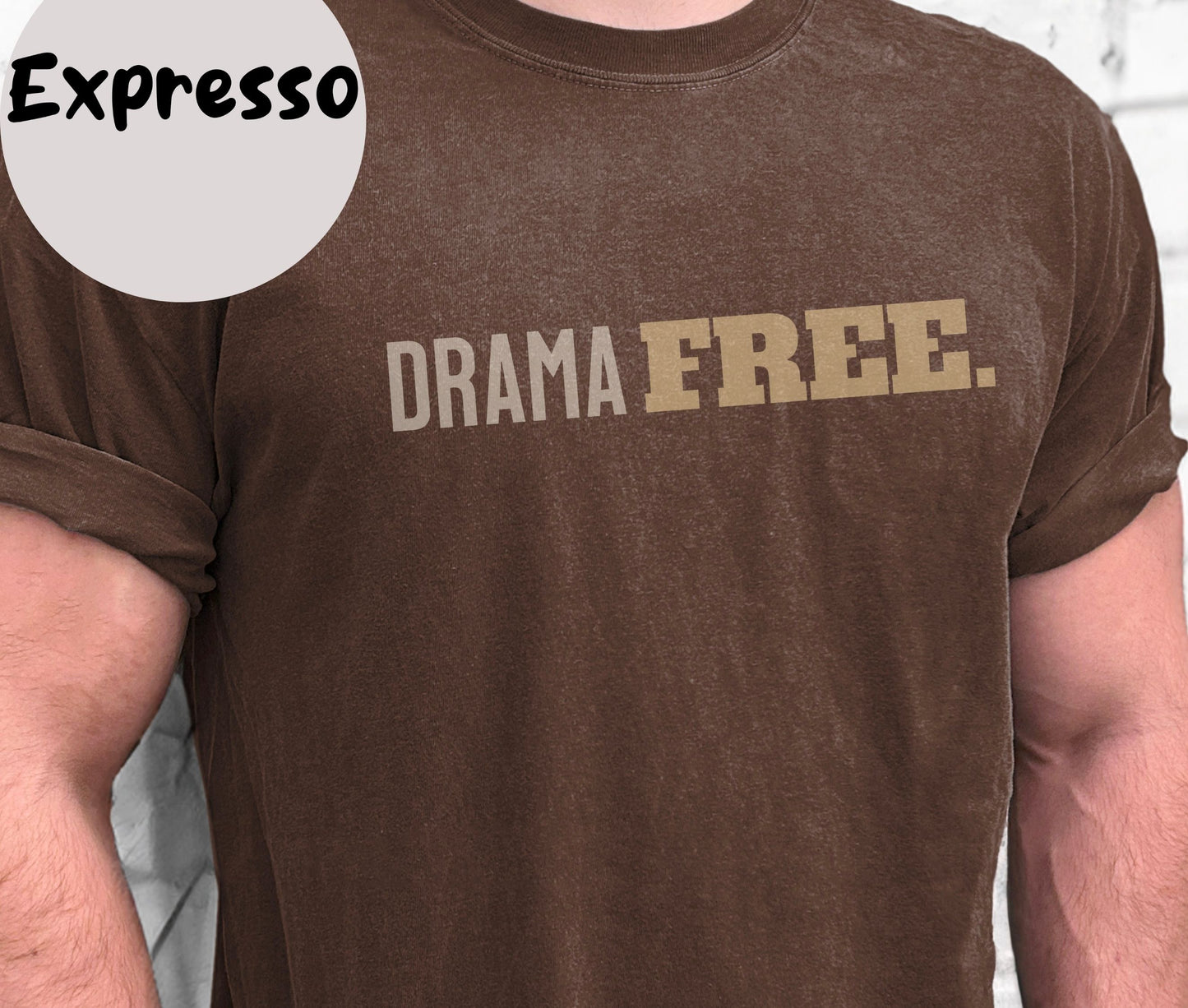 "Drama Free" Funny T-shirt for Work Men And Women