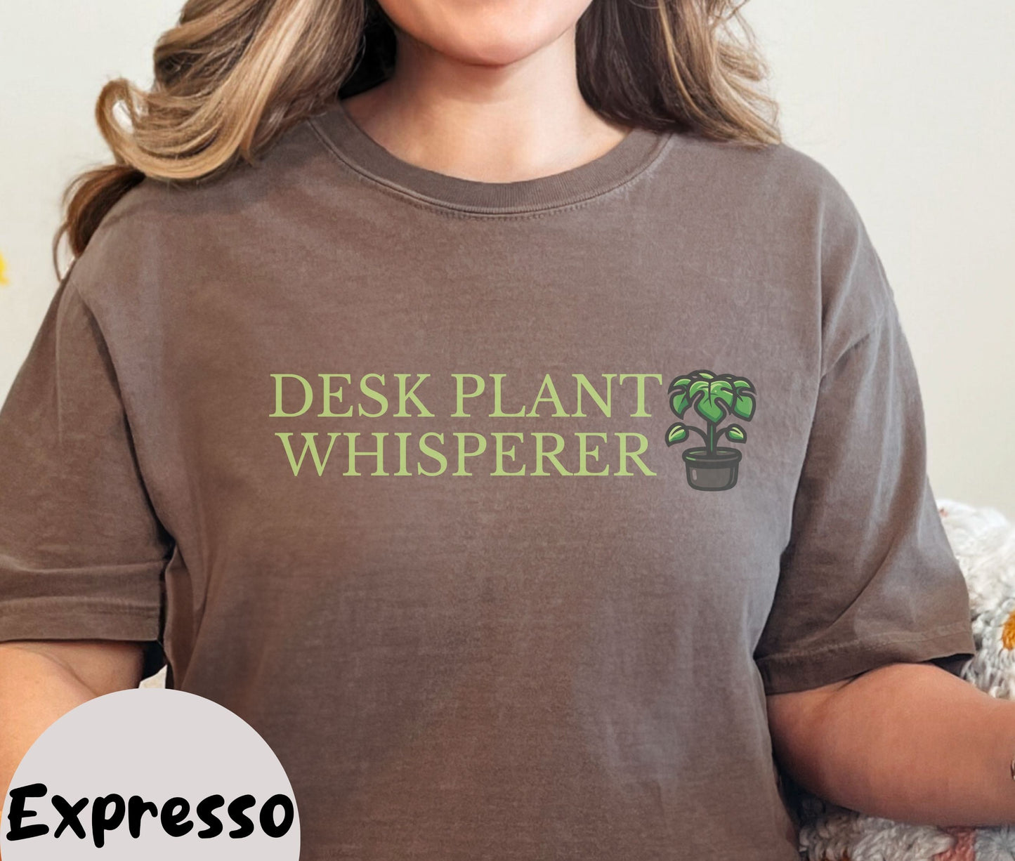 "Desk Plant Whisperer" Funny T-shirt for Work Men And Women