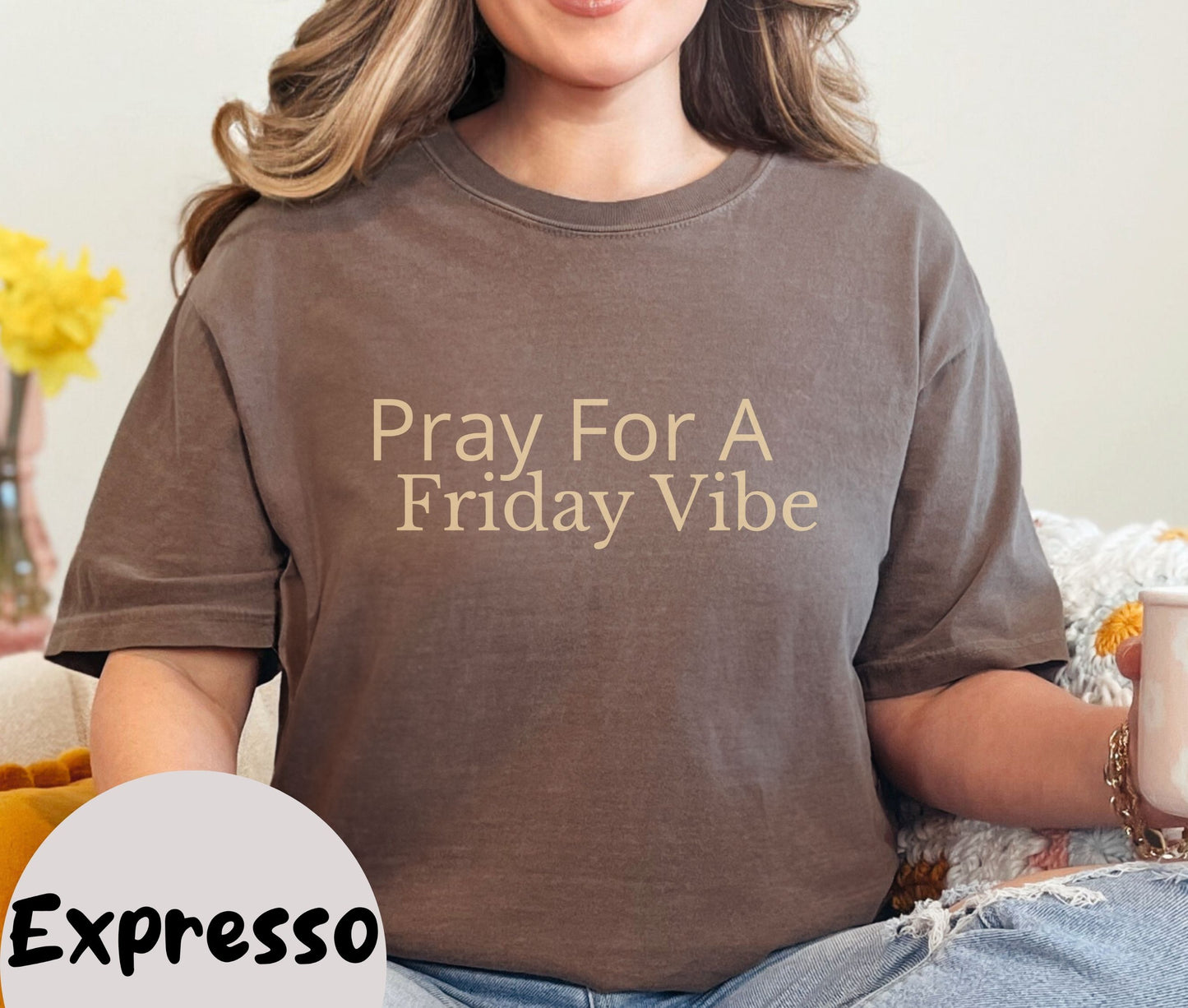 "Pray for a Friday Vibe" Funny T-shirt for Work Men And Women