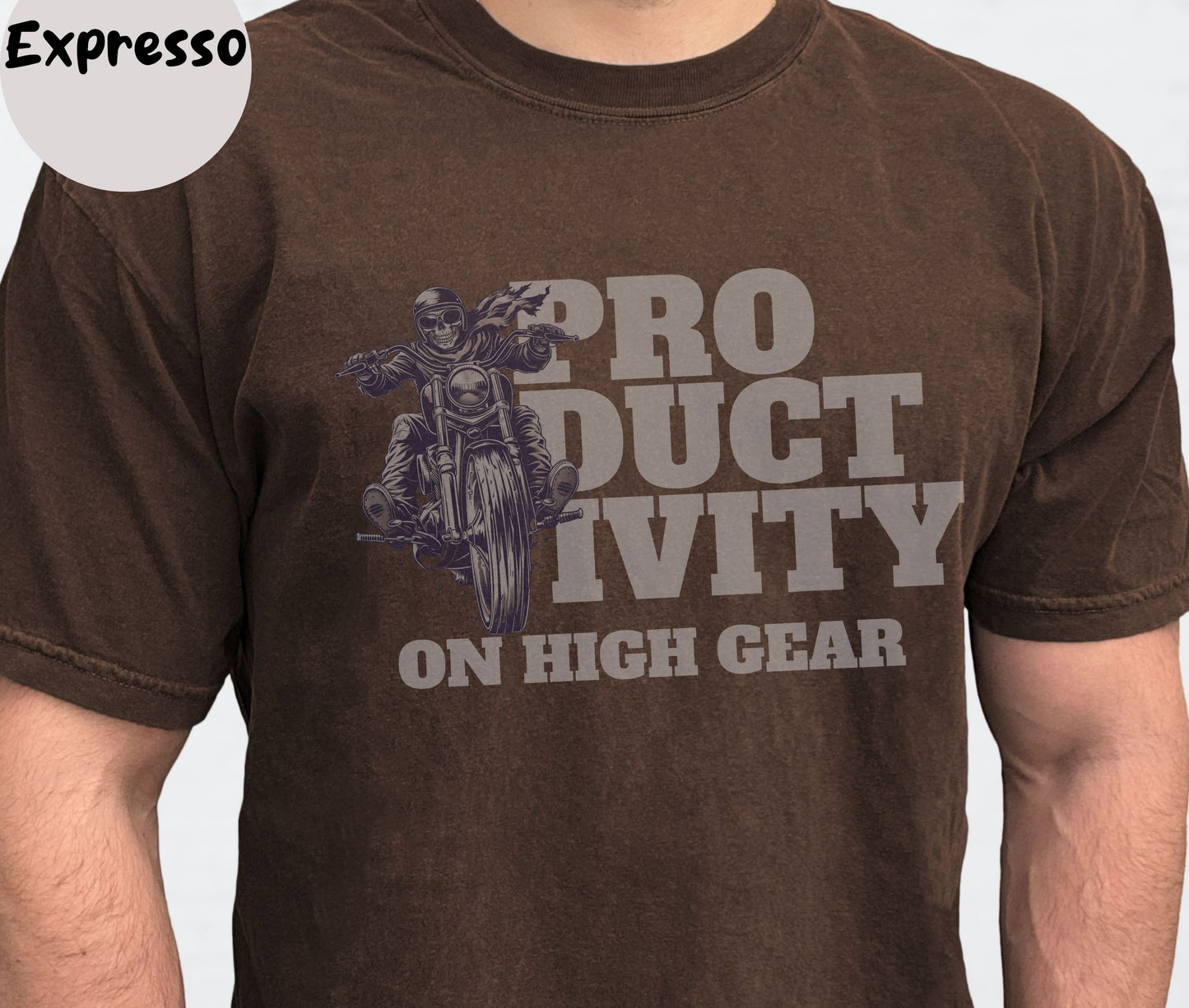 "Productivity On High Gear" Funny T-shirt About Work Men And Women