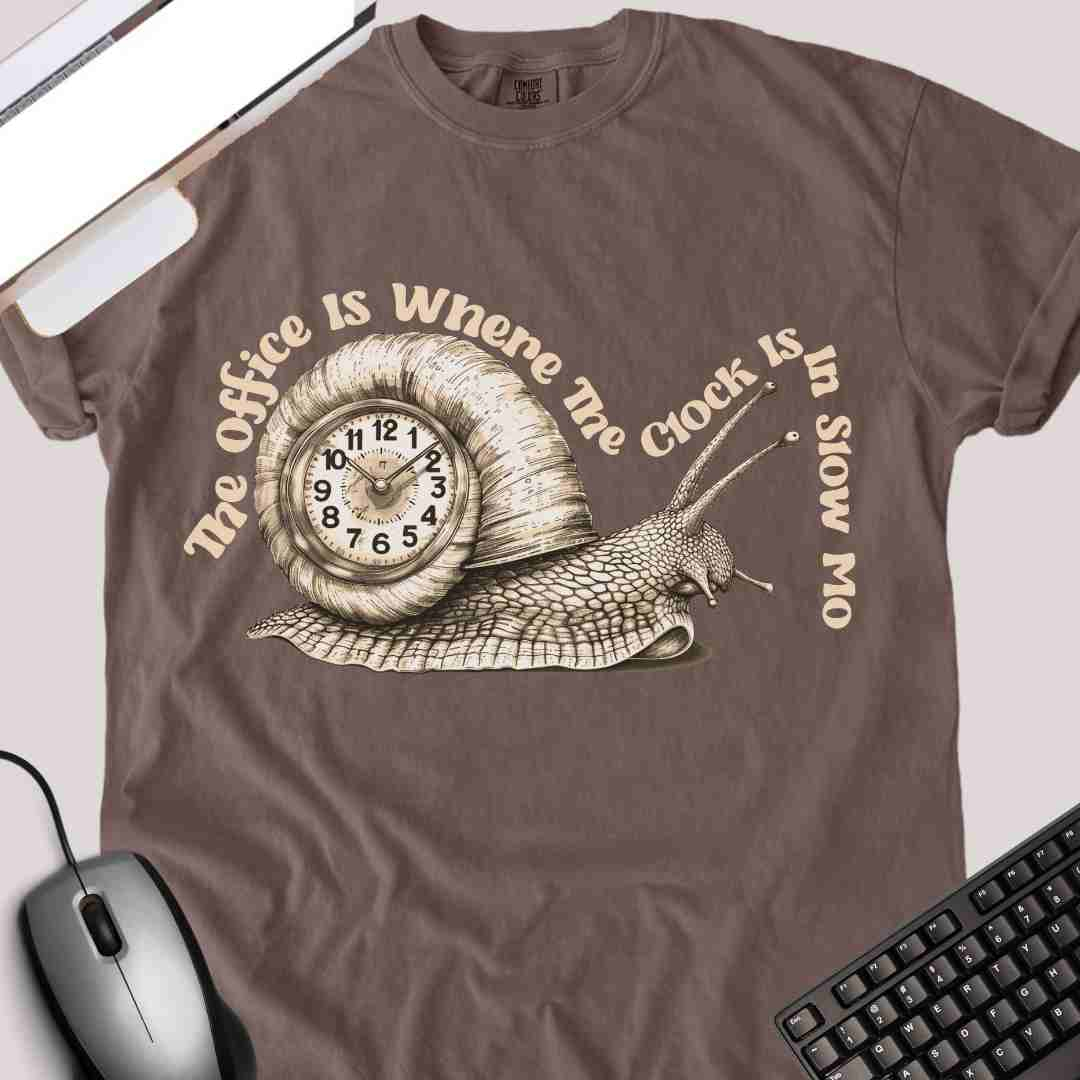 "The Office Clock is in Slow-Mo" Funny T-shirt for Work