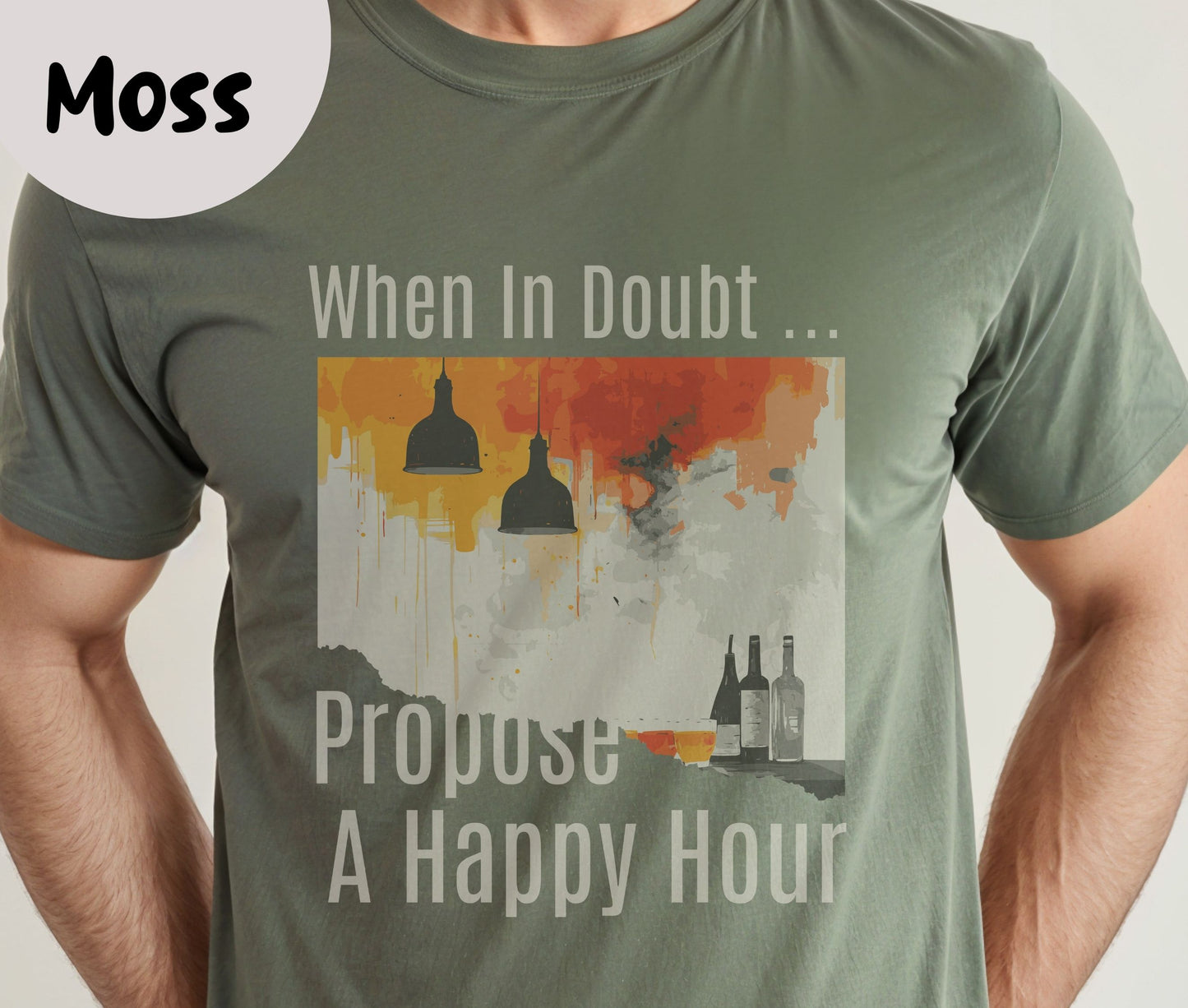 "When In Doubt, Propose A Happy Hour" Funny T-shirt for Work Men And Women