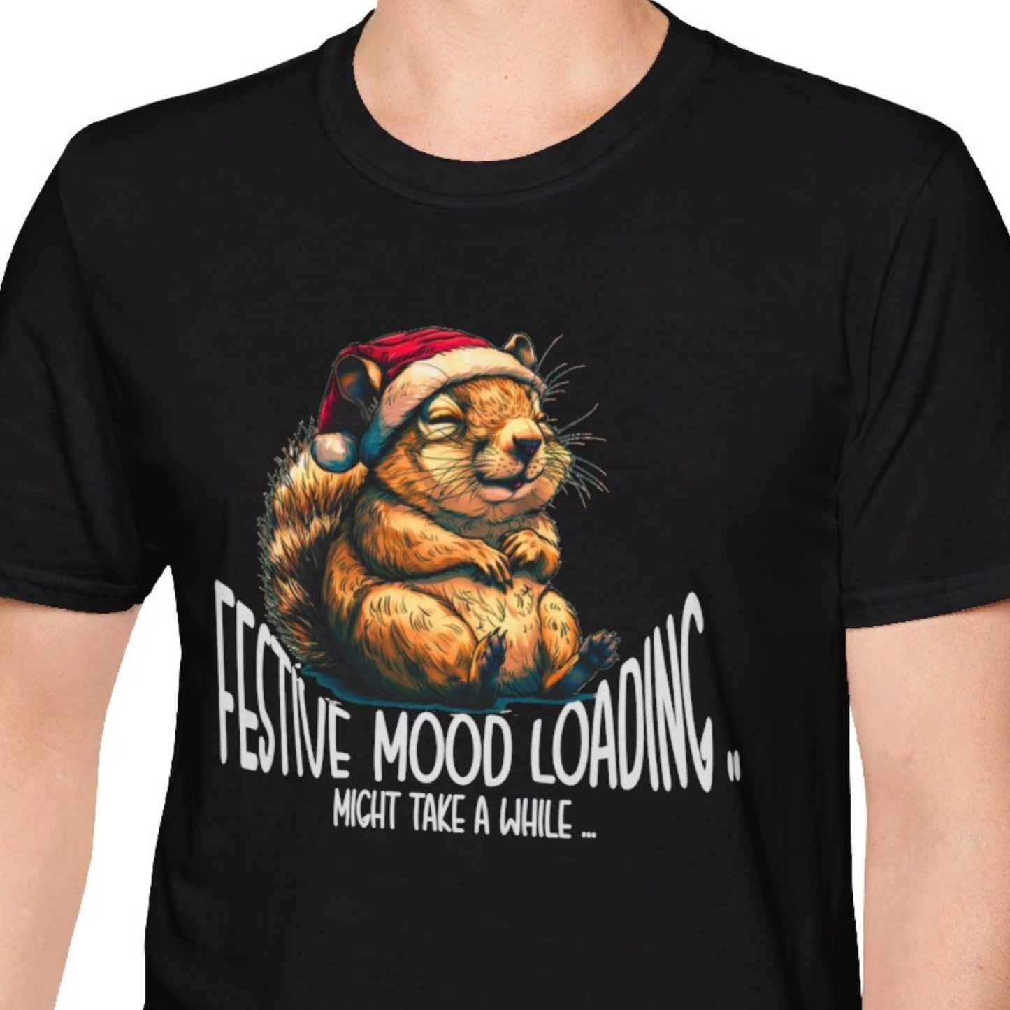 "Festive Mood Loading .. Might Take A While" Funny Christmas T-shirt For Work