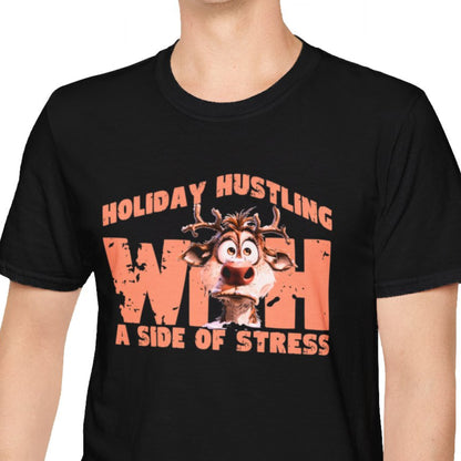 "Holiday Hustling With A Side Of Stress" Funny Christmas T-shirt Men And Women