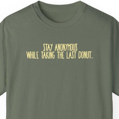 "Stay Anonymous .." Funny T-shirt for Work Men And Women