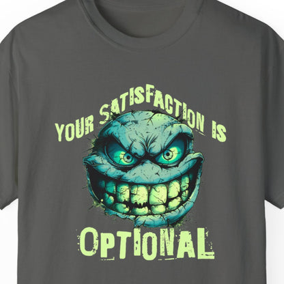 "Your Satisfaction Is Optional" Funny T-shirt About Customer Service Work Men And Women