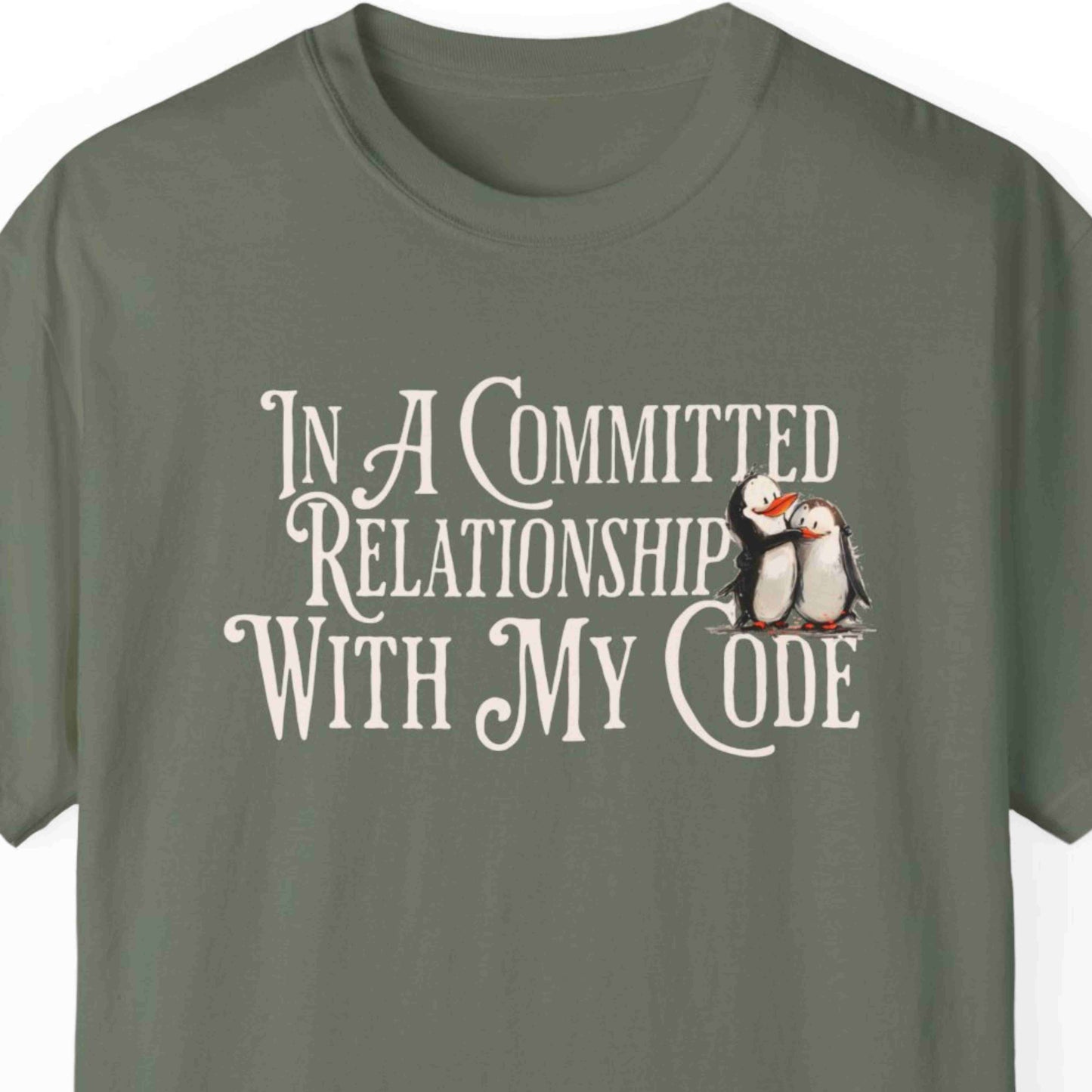 "In A Committed Relationship With My Code" Funny T-shirt for Coders Unisex