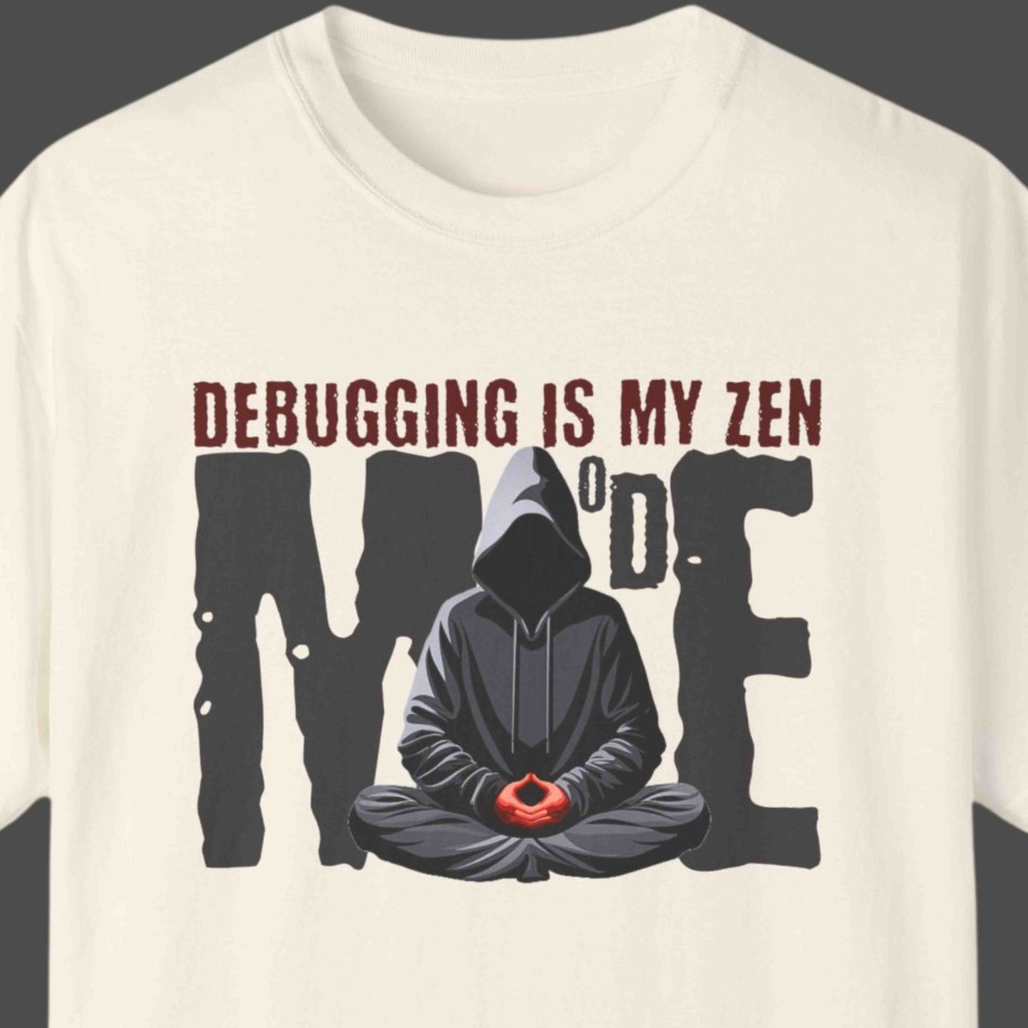 "Debugging Is My Zen Mode" Funny T-shirt for Programmers Unisex