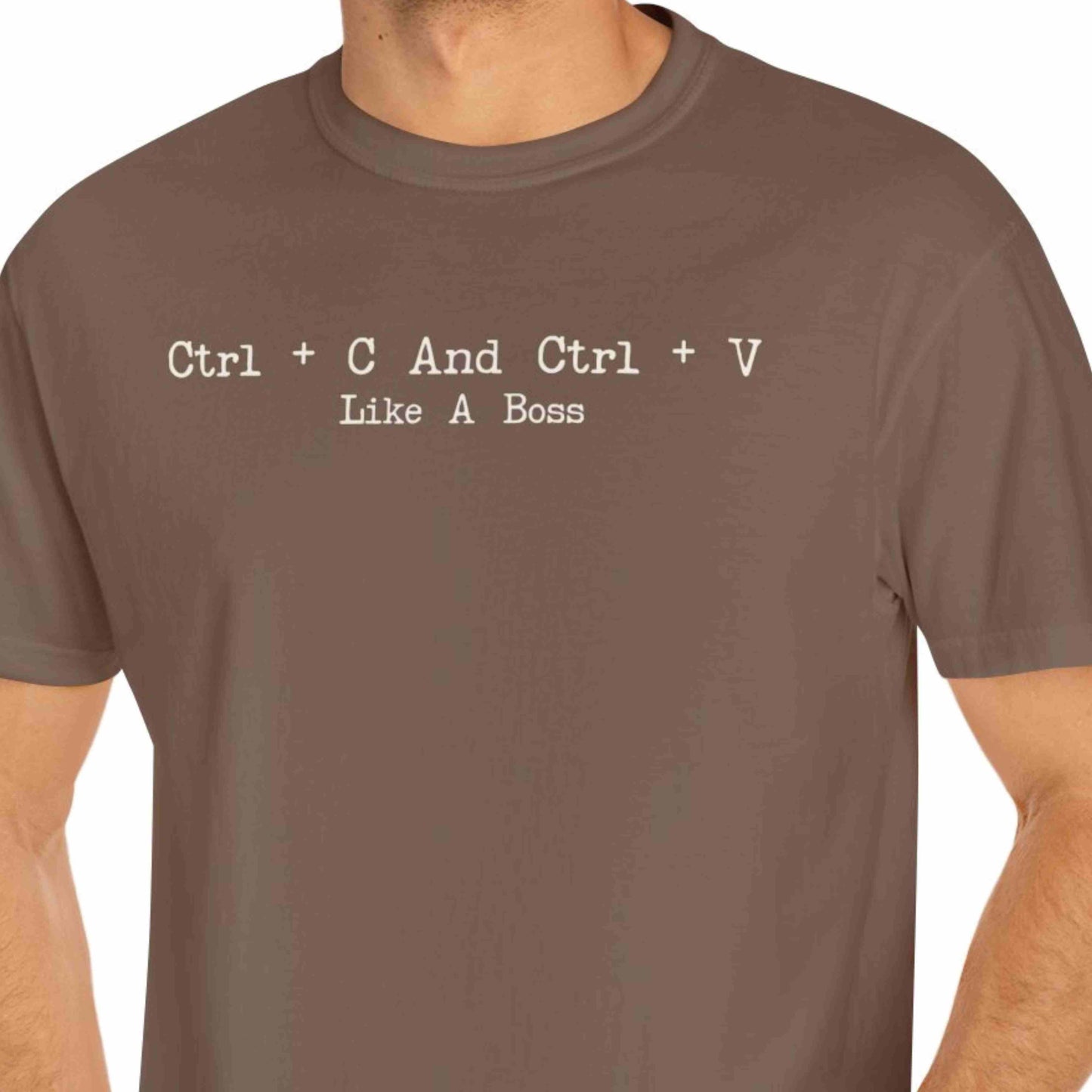 "Ctrl + C And Ctrl + V Like A Boss" Funny T-shirt For Coders Unisex