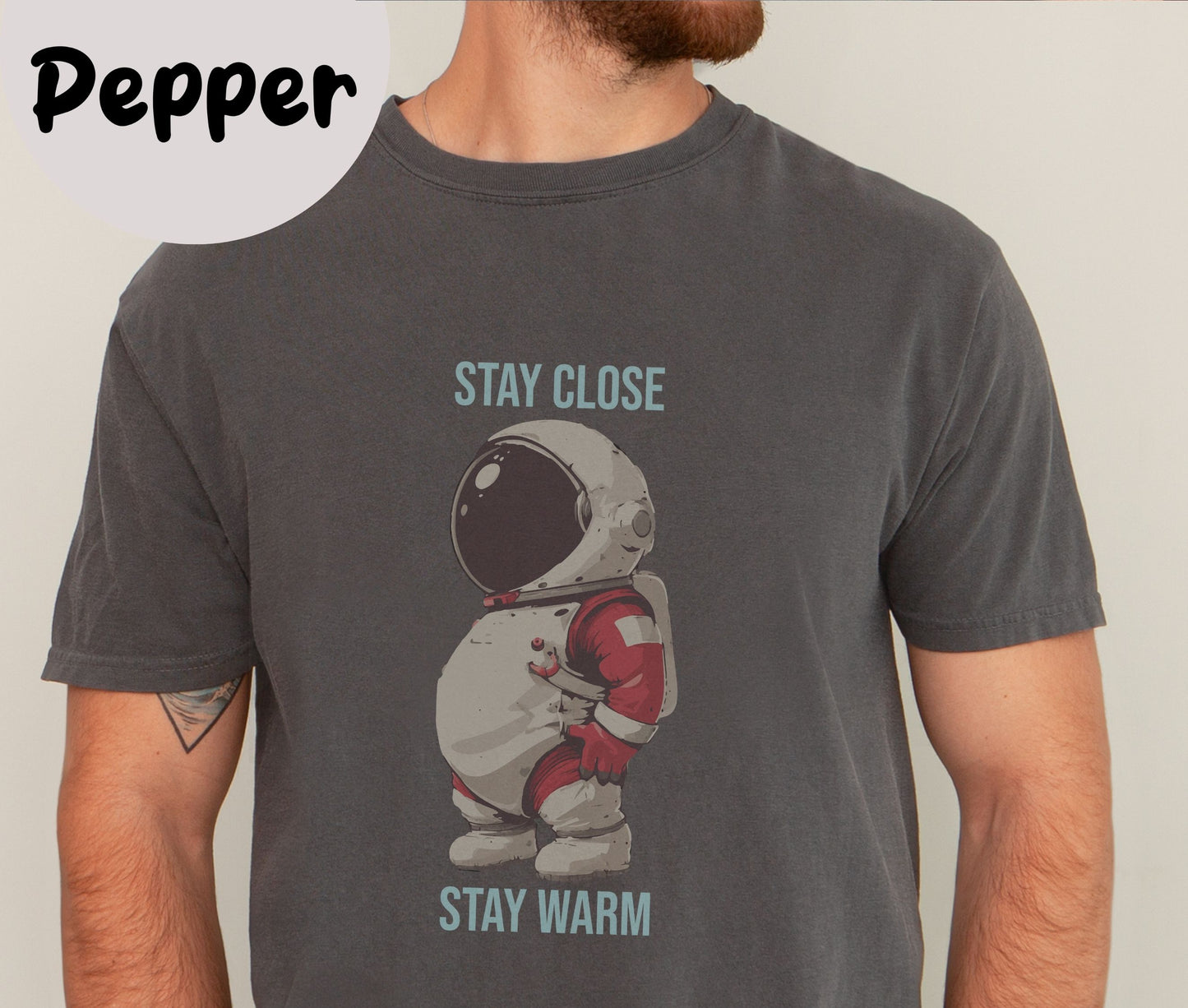 "Stay Close Stay Warm" Funny T-shirt Men Tees for Dad