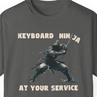 "Keyboard Ninja At Your Service" Funny T-shirt for Work Men And Women