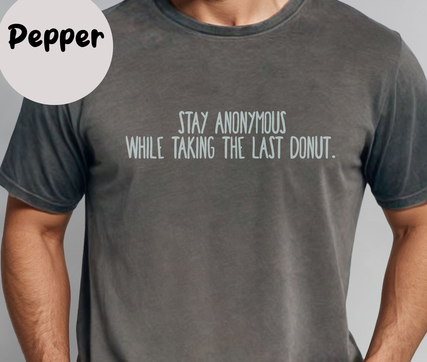 "Stay Anonymous .." Funny T-shirt for Work Men And Women