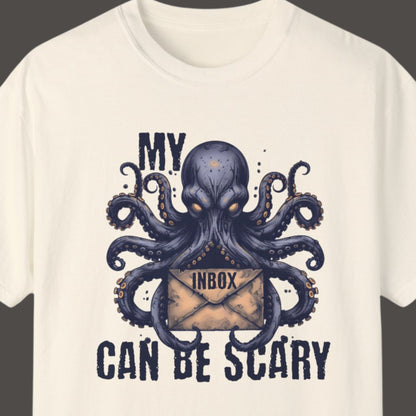 "My Inbox Can Be Scary" Hilarious T-shirt Men And Women