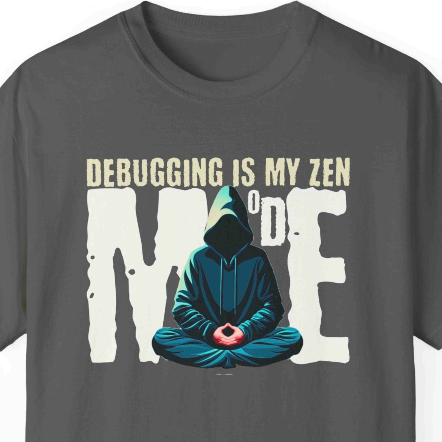 "Debugging Is My Zen Mode" Funny T-shirt for Programmers Unisex