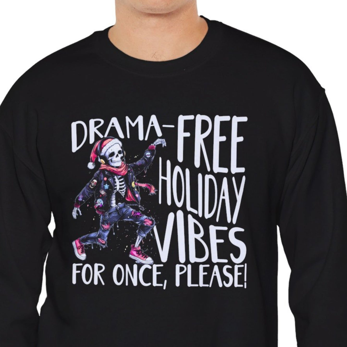 "Drama-Free Holiday Vibes" Funny Christmas Sweatshirt Men And Women