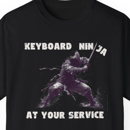 "Keyboard Ninja At Your Service" Funny T-shirt for Work Men And Women