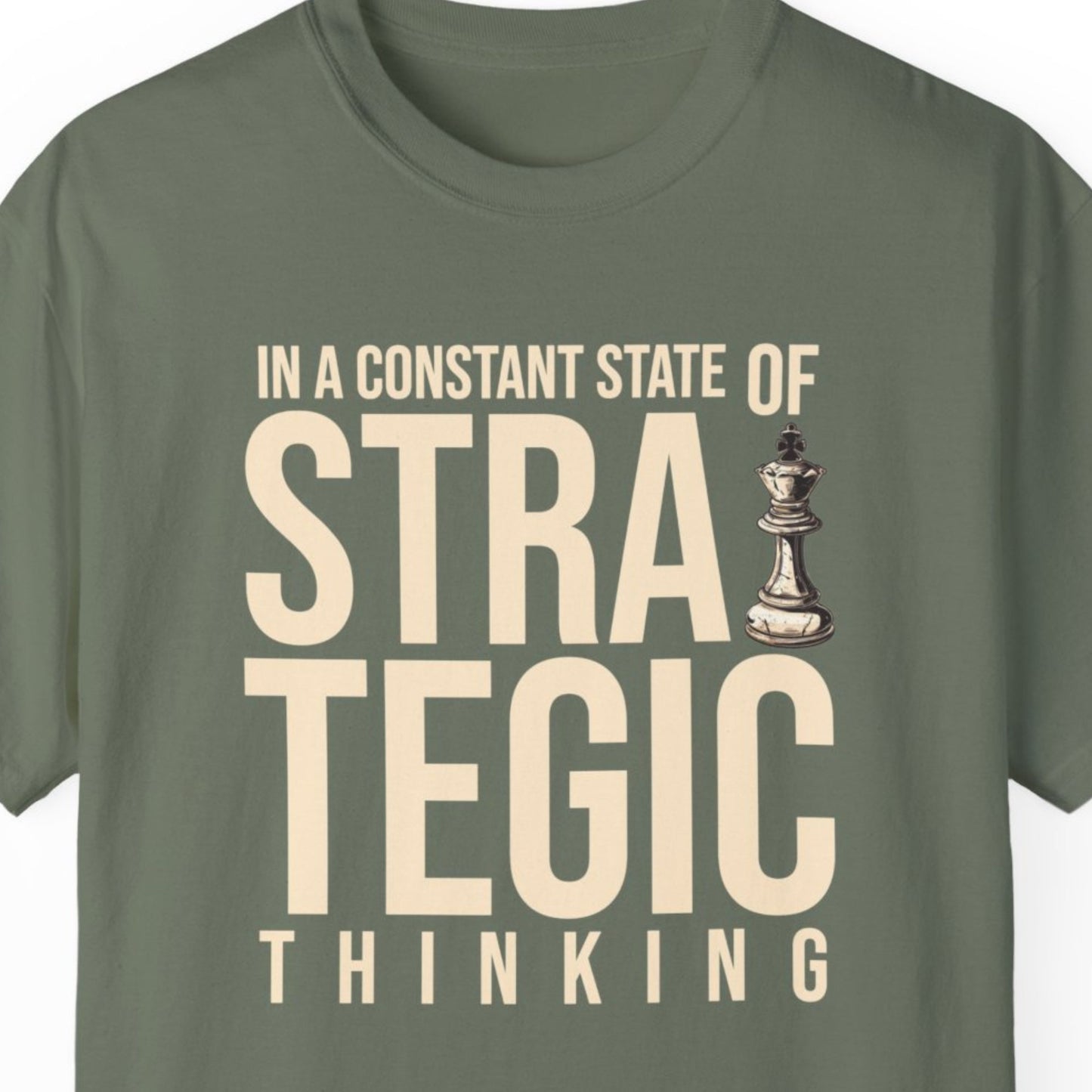 "In Constant State Of Strategic Thinking" Funny T-shirt About Work Men And Women