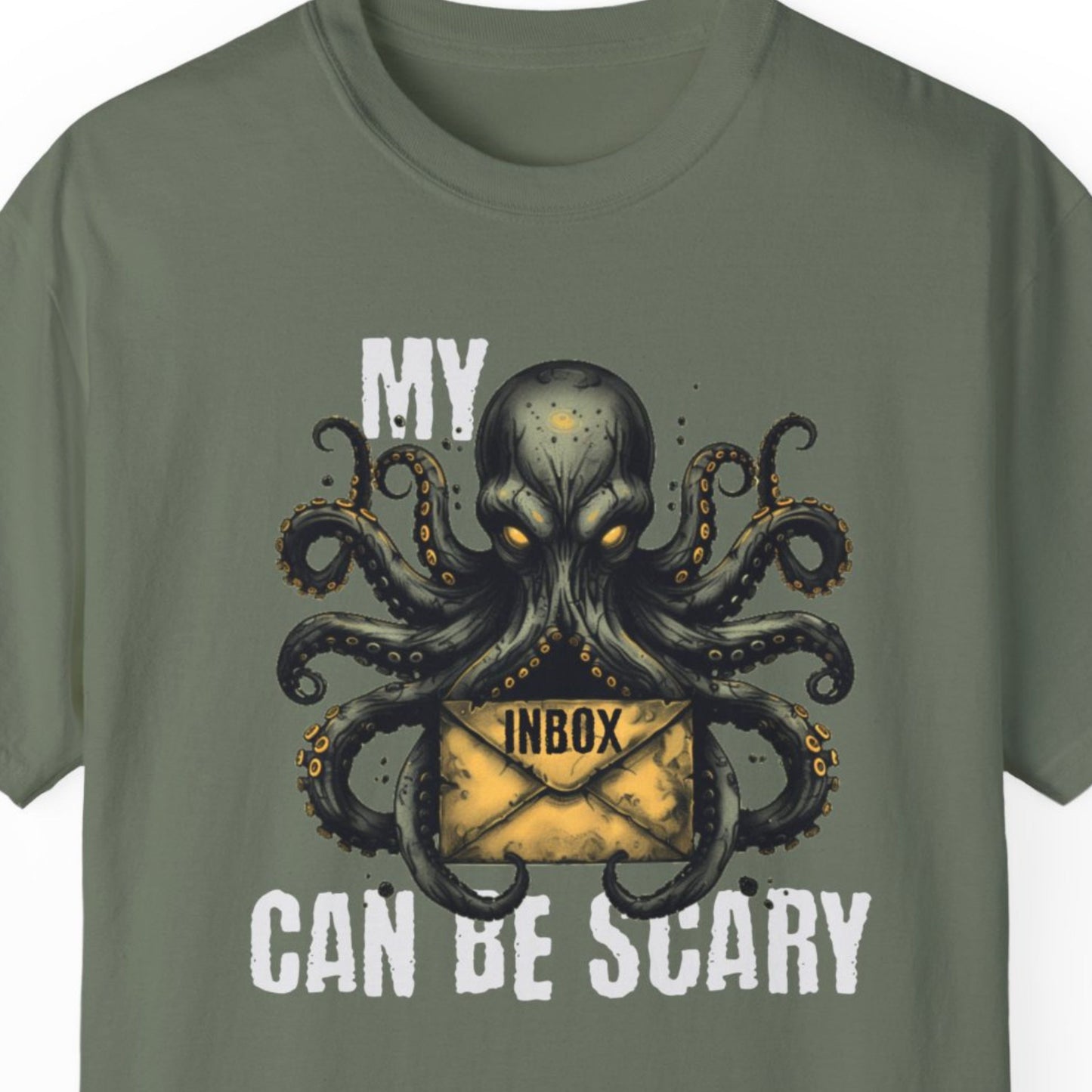 "My Inbox Can Be Scary" Hilarious T-shirt Men And Women