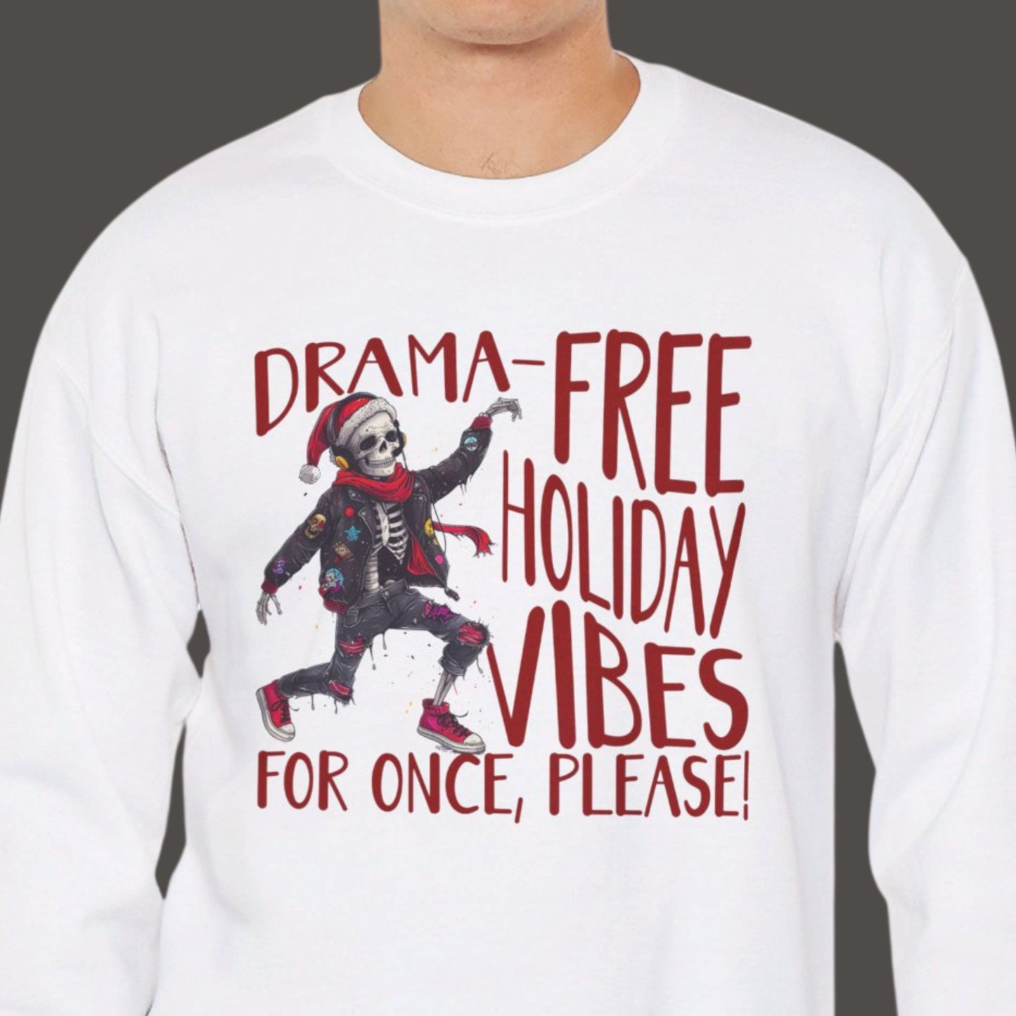 "Drama-Free Holiday Vibes" Funny Christmas Sweatshirt Men And Women