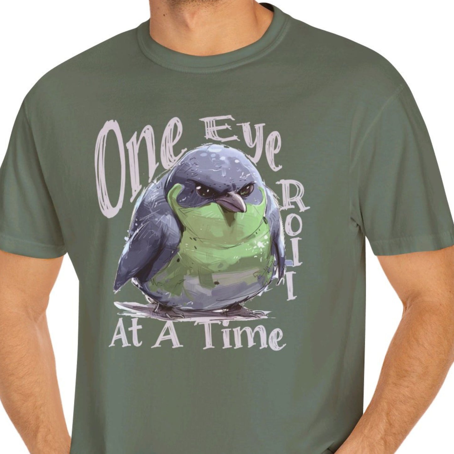 "One Eye Roll At A Time" Funny T-shirt Men And Women