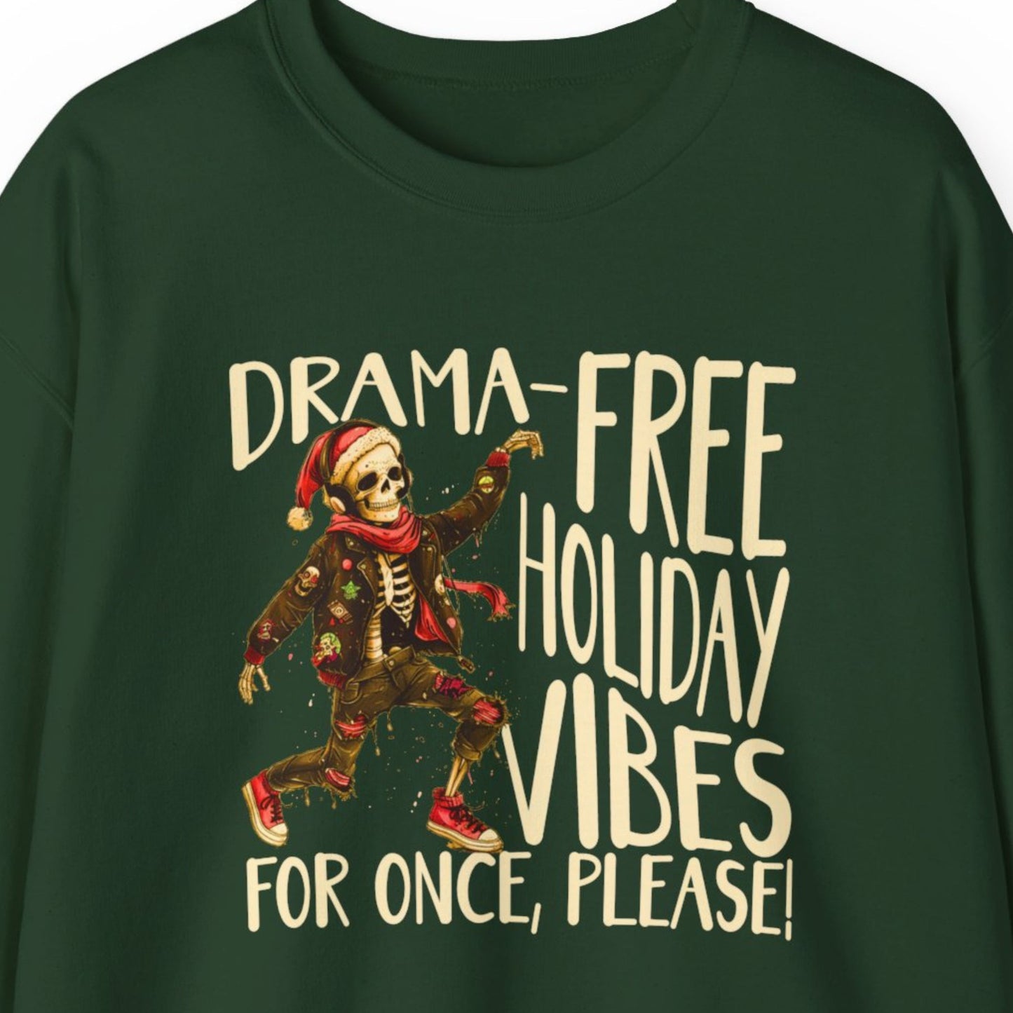 "Drama-Free Holiday Vibes" Funny Christmas Sweatshirt Men And Women