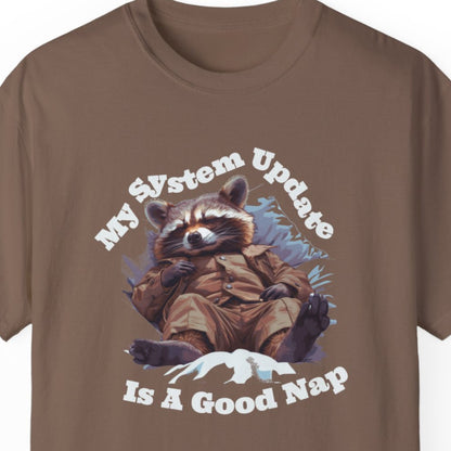 "My System Update Is A Good Nap" Humorous T-shirt Men And Women