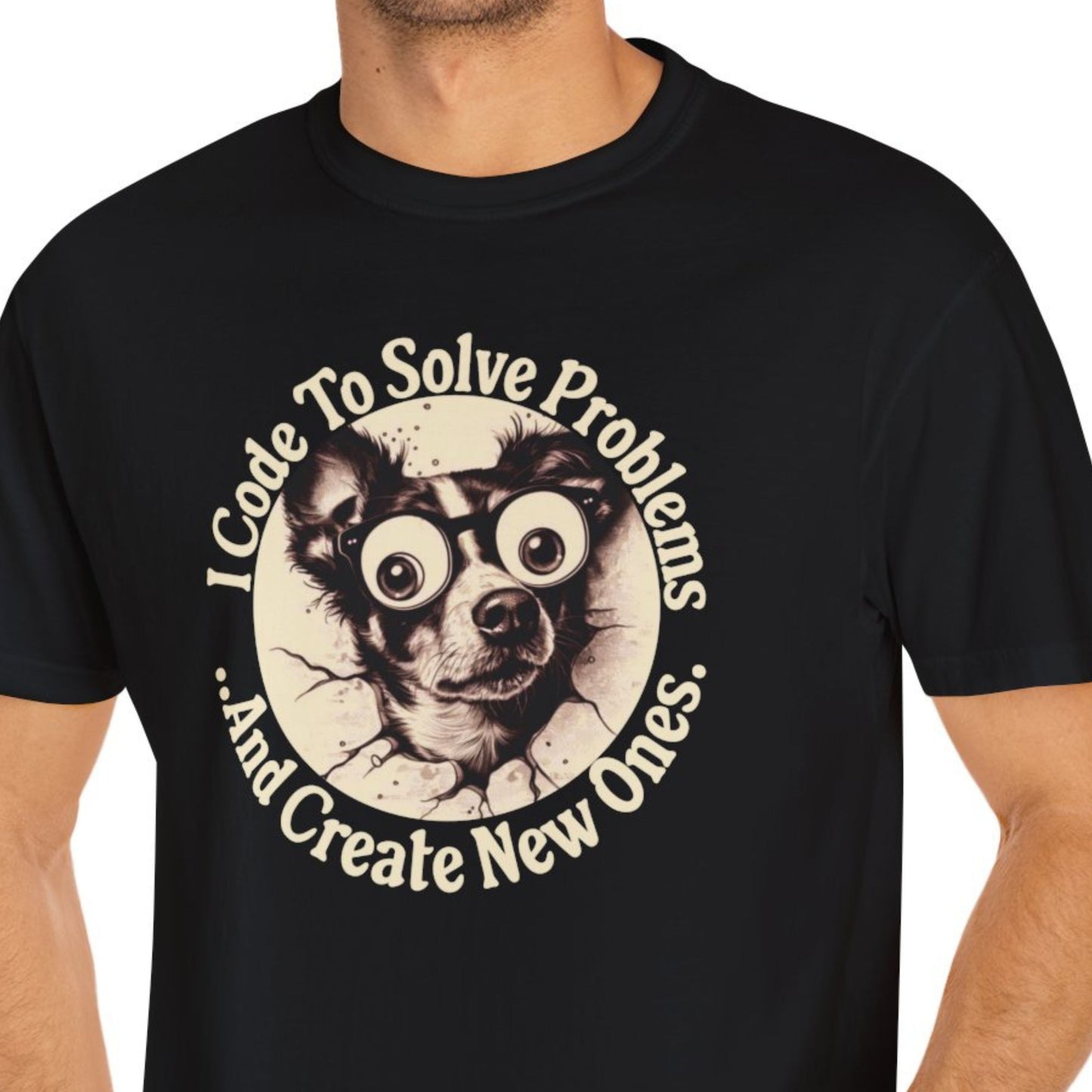 "I Code To Solve Problems And Create New Ones" Funny T-shirt for Programmers Unisex