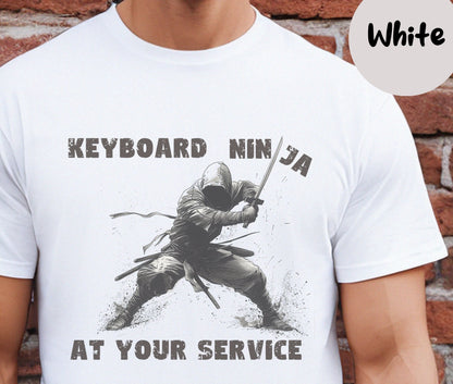 "Keyboard Ninja At Your Service" Funny T-shirt for Work Men And Women